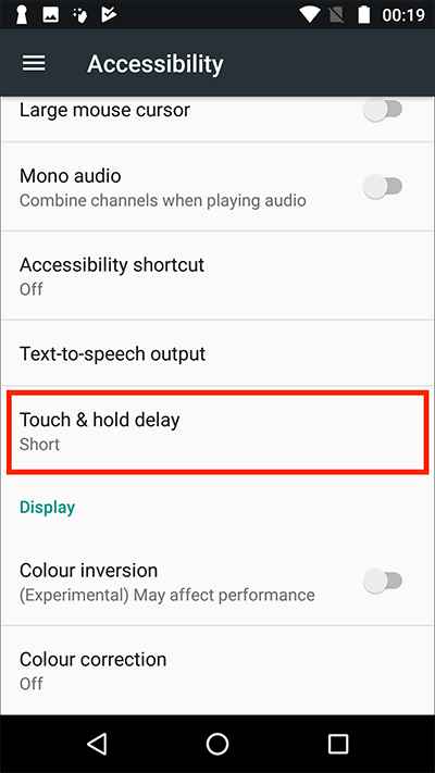 Fig 3 - Android 7 Nougat – Touch and hold delay