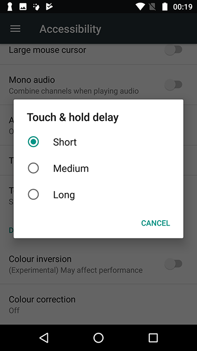 Fig 4 - Android 7 Nougat – Touch and hold delay