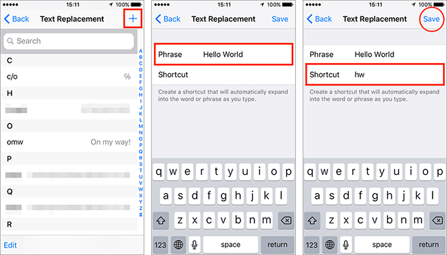 Tap +, typePphrase, type Shortcut, tap Save