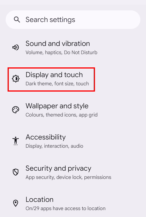 Tap Settings then Display and Touch